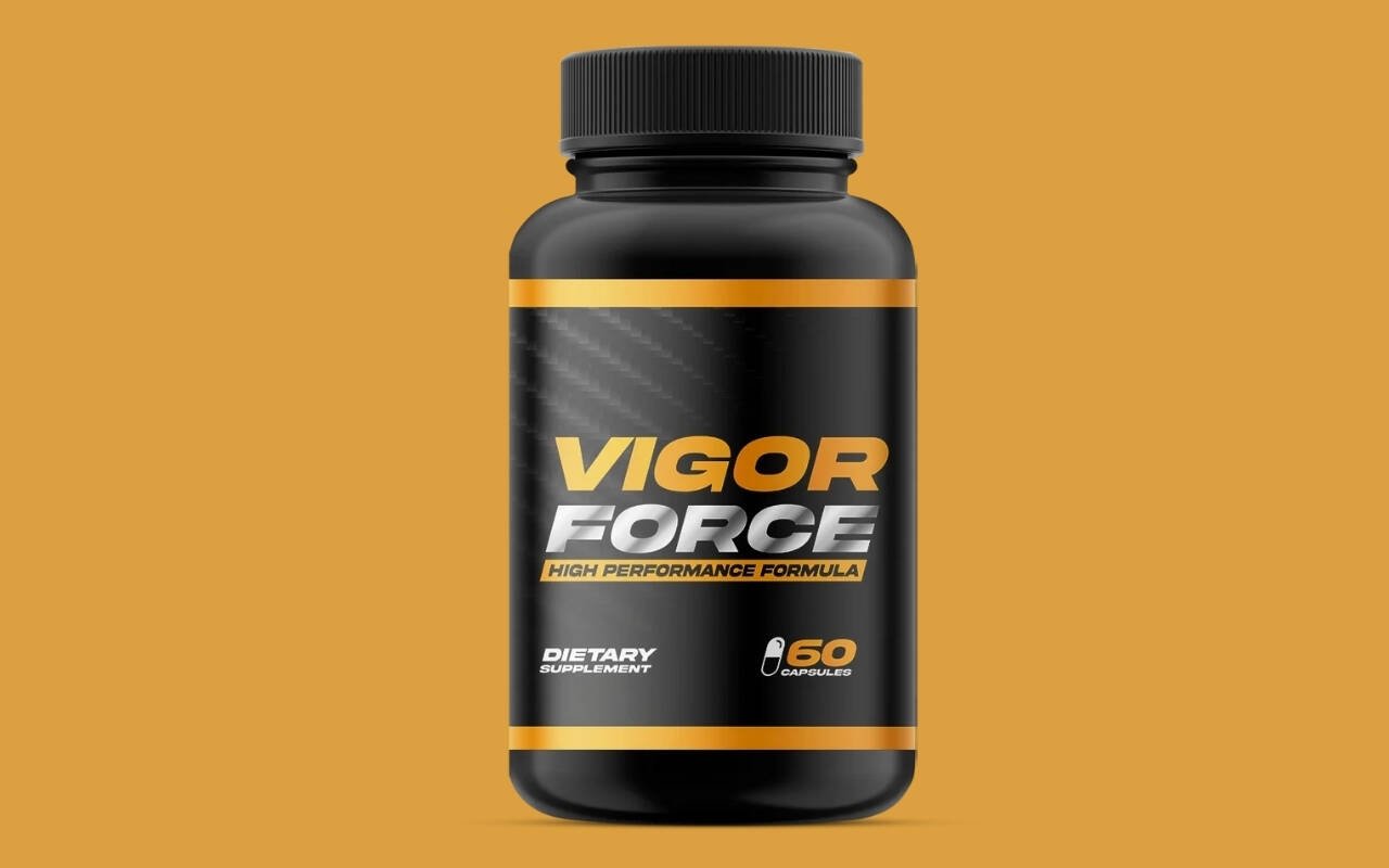 Vigor Force – 6 Bottles? A Comprehensive Review